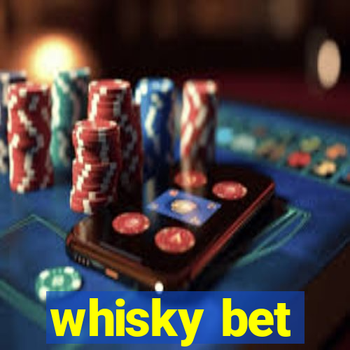 whisky bet